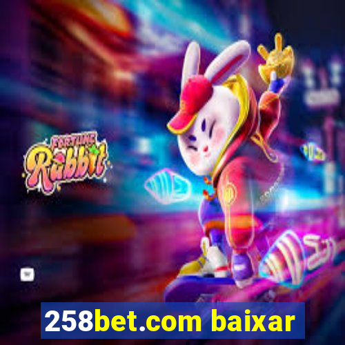 258bet.com baixar